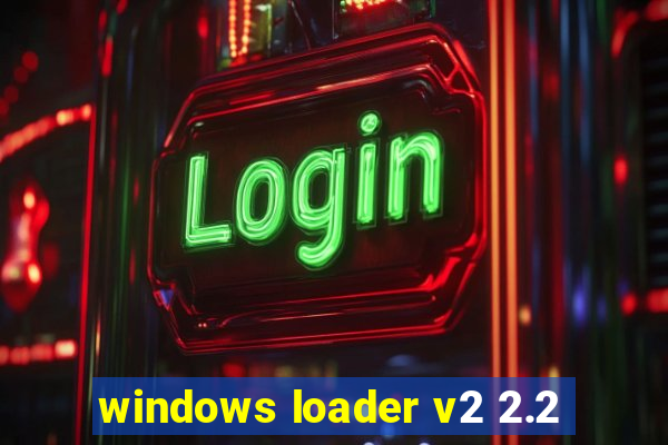 windows loader v2 2.2